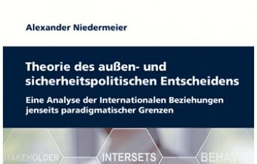 Zum Artikel "Neuerscheinung zur Theorie des außen- und sicherheitspolitischen Entscheidens"