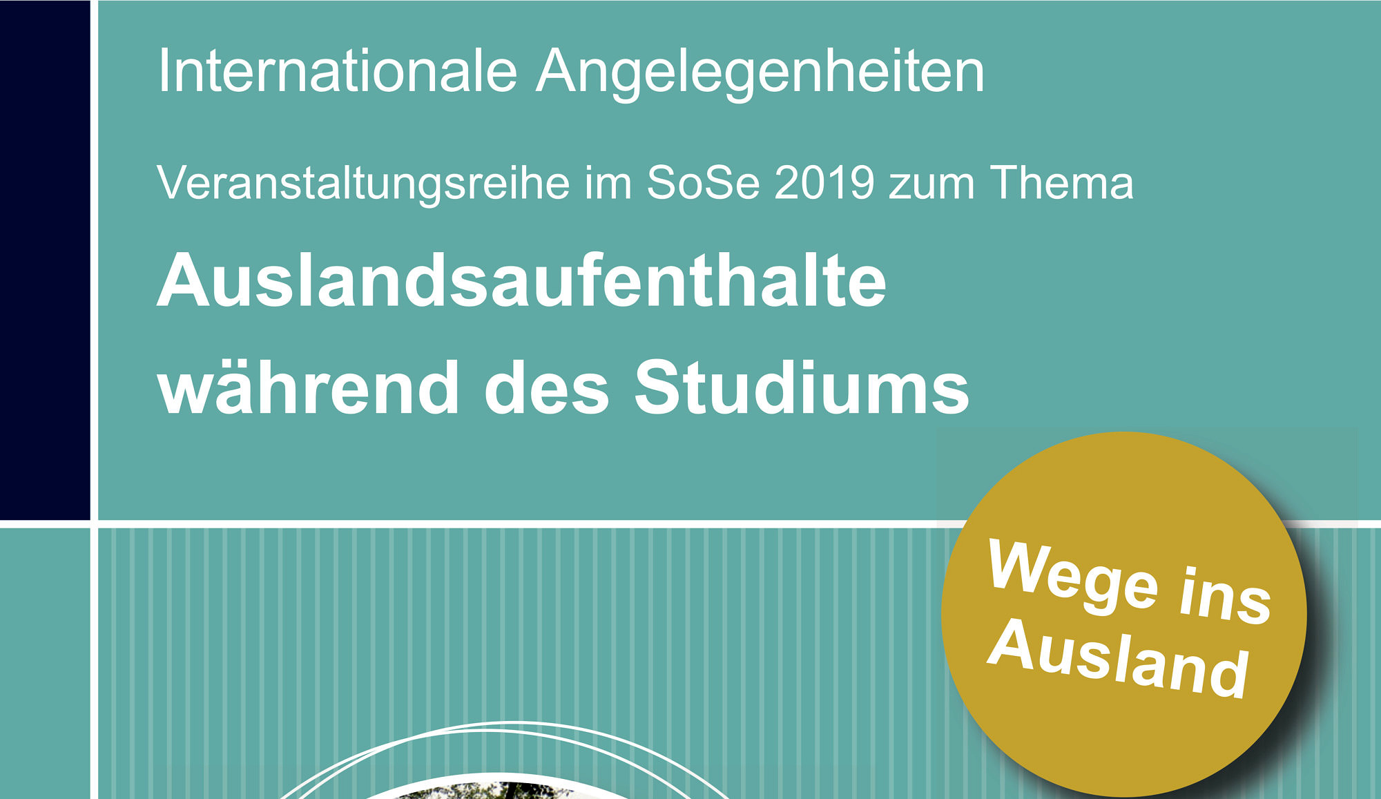 Zum Artikel "Veranstaltungsreihe zum Thema „Auslandsaufenthalte während des Studiums“ im Sommersemester 2019"