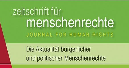 Zum Artikel "„Aktualität bürgerlicher und politischer Menschenrechte“ – neue Ausgabe der zfmr erschienen"