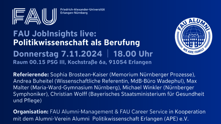 Veranstaltungshinweis: 07.11.24 FAU JobInsights live – Studierende fragen, Alumni antworten. Politikwissenschaft als Berufung