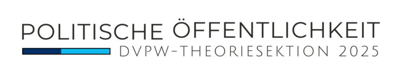 Ergänzender Call for Papers für DVPW-Sektionstagung zu politischer Öffentlichkeit